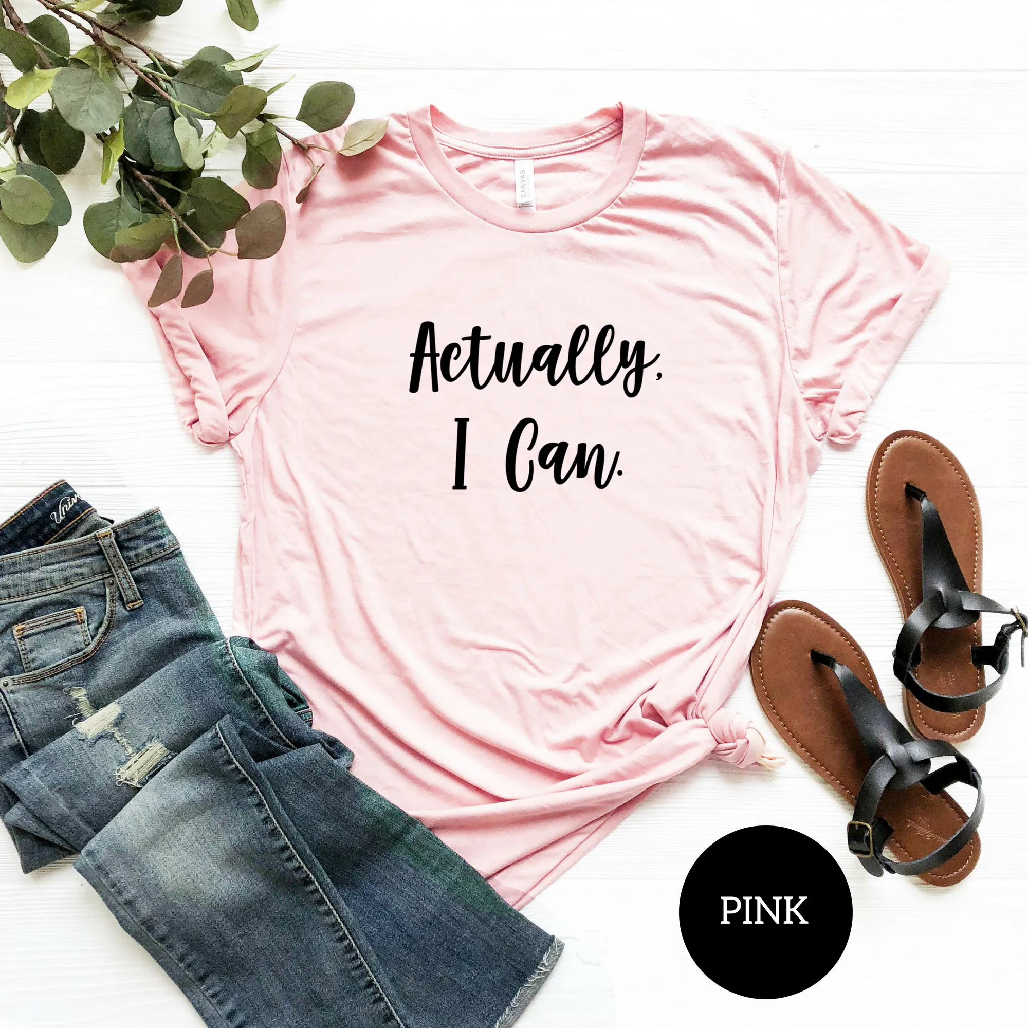 Actually, I Can Cotton T Shirt